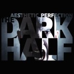 aesthetic_perfection_dark_half