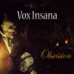 vox insana obsession